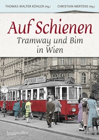 Abbildung von: Auf Schienen - Braumüller Verlag