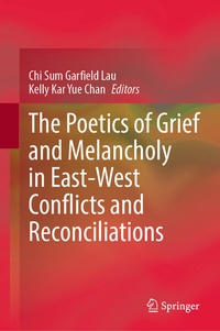 Abbildung von: The Poetics of Grief and Melancholy in East-West Conflicts and Reconciliations - Springer