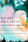 Cover: Regards sur l'ame en Nouvelle-France - McGill-Queen's University Press