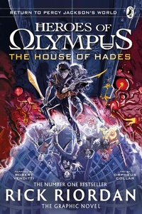 Abbildung von: The House of Hades: The Graphic Novel (Heroes of Olympus Book 4) - Puffin
