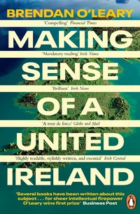 Enlarge image Cover: Making Sense of a United Ireland - Penguin Books Ltd