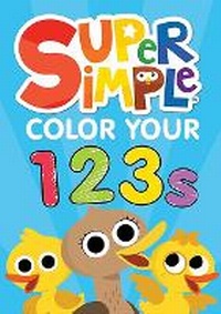 Enlarge image Cover: Super Simple (TM) Color Your 123s - Dover Publications Inc.
