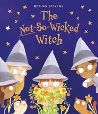 Abbildung von: The Not-So-Wicked Witch - Frances Lincoln Children's Books