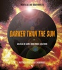 Cover: Darker than the Sun - Ivy Press