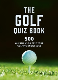 Abbildung von: The Golf Quizbook - Ivy Press