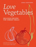 Cover: Love Vegetables - White Lion Publishing