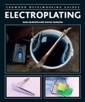 Cover: Electroplating - The Crowood Press Ltd
