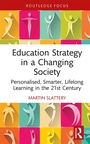 Cover: Education Strategy in a Changing Society - Routledge