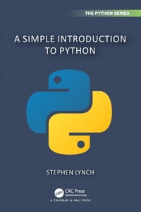Enlarge image Cover: A Simple Introduction to Python - Chapman & Hall/CRC