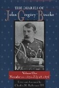 Cover: The Diaries of John Gregory Bourke, Volume 1 - University of North Texas Press,U.S.