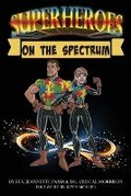 Cover: Superheroes On The Spectrum - Perfect Publishing