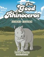 Cover: The Good Rhinoceros - Xlibris AU