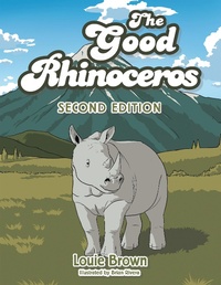 Enlarge image Cover: The Good Rhinoceros - Xlibris AU