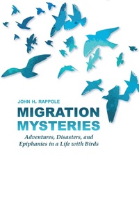 Enlarge image Cover: Migration Mysteries - Texas A & M University Press