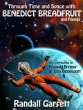 Cover: Through Time and Space with Benedict Breadfruit (and Friends) - Alien eBooks