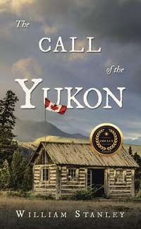 Enlarge image Cover: The Call of the Yukon - Archway Publishing