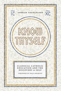 Cover: Know Thyself - Word on Fire