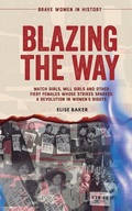 Cover: Blazing the Way - Intrepidas Publishing