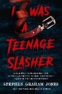 Abbildung von: I Was a Teenage Slasher - Titan Books Ltd