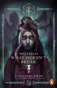 Abbildung von: Critical Role: Bells Hells - What Doesn't Break - Penguin (Cornerstone)