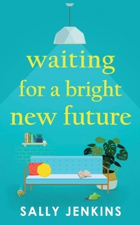 Enlarge image Cover: Waiting for a Bright New Future - Joffe Books Ltd