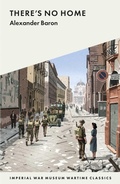 Cover: There's No Home - Imperial War Museum