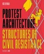 Cover: Protest Architecture - RIBA Publishing
