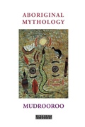 Cover: Aboriginal Mythology Revised Edition - ETT Imprint