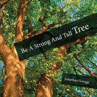 Enlarge image Cover: Be a Strong and Tall Tree - Hog Press