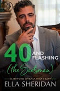 Cover: 40 and Flashing (the Scotsman) - Ella Sheridan