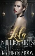 Cover: Lola and the Millionaires Part Two - Kathryn Moon