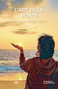 Cover: L'Art de la Bont&eacute; - Un voyage initiatique int&eacute;rieur - Hello Editions