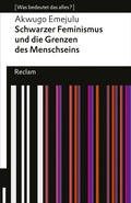Cover: Schwarzer Feminismus und die Grenzen des Menschseins - Reclam