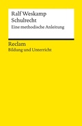 Cover: Schulrecht. Eine methodische Anleitung - Reclam