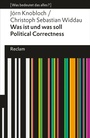 Cover: Was ist und was soll Political Correctness? - Reclam