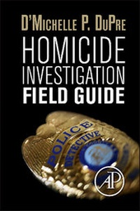 Abbildung von: Homicide Investigation Field Guide - Academic Press