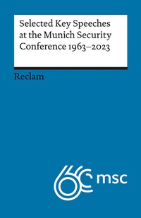 Abbildung von: Selected Key Speeches at the Munich Security Conference 1963-2023 - Reclam