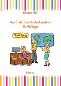 Abbildung von: Lerne Englisch unterwegs - Das Erste Touristische Lesebuch für Anfänger - tredition