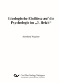 Cover: Ideologische Einfl&uuml;sse auf die Psychologie im "3.Reich" - Cuvillier Verlag eBooks
