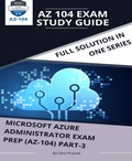 Cover: MICROSOFT AZURE ADMINISTRATOR EXAM PREP(AZ-104) Part-3 - BookRix
