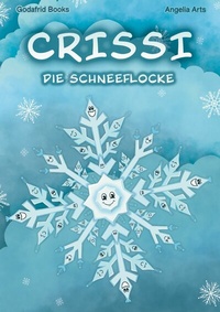 Abbildung von: Crissi die Schneeflocke - Books on Demand