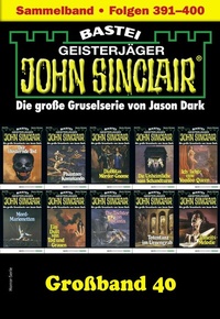 Abbildung von: John Sinclair Großband 40 - Bastei Lübbe