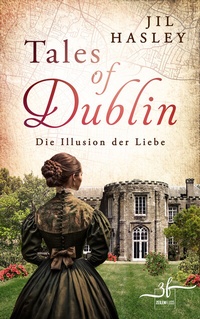 Abbildung von: Tales of Dublin: Die Illusion der Liebe - Zeilenfluss