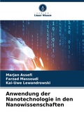 Cover: Anwendung der Nanotechnologie in den Nanowissenschaften - Verlag Unser Wissen