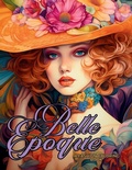Cover: Belle Epoque - A Golden Age Fashion Coloring Book - Enchanted Tones