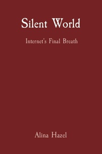 Abbildung von: Silent World Internet's Final Breath - Unknown