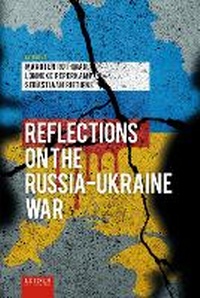 Enlarge image Cover: Reflections on the Russia-Ukraine War - Leiden University Press