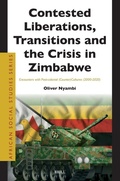 Cover: Contested Liberations, Transitions and the Crisis in Zimbabwe - Brill