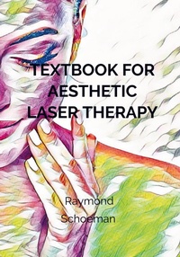 Abbildung von: Textbook for aesthetic laser therapy - Brave New Books