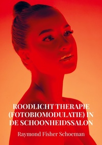 Abbildung von: Roodlicht therapie (fotobiomodulatie) in de schoonheidssalon - Brave New Books